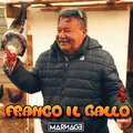 Marnage、Duracell、Franco Gioia - Franco il Gallo