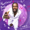 Tusse - Happiness Before Love