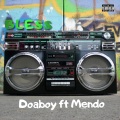 Doaboy、mendo - Bless (feat. Mendo)