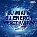 Dj Miki、DJ Energy - Reactivated