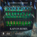 KAIVON、SLANDER、Said The Sky、JT Roach - Potions (KAIVON Remix)