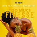 Louis Julz、Senza、Pdogg Amazing - Too Much Finesse