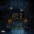 Steven King、Fuze - Had to Get a Bag (Explicit)