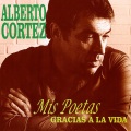 Alberto Cortez - Gracias A La Vida