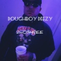 Doughboy Deezy - 2wo3hree (Explicit)