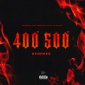 400 500 Degrees (feat. Jacquees Issa DeeQuincy Gates & DC DaVinci)(Explicit)