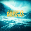 Keep It Movin' (feat. Marco XO)