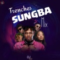 Dj Twise、Asake、Timaya、Lojay - Trenches x Sungba Mix
