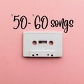 '50-'60 Songs
