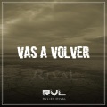 Rival - Vas a Volver