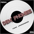 DEM PHONIES (Explicit)