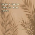 KABIL E TAREEF TERA DIL MERA TODNA