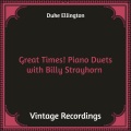 Great Times! Piano Duets with Billy Strayhorn (Hq remastered)