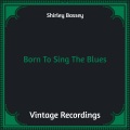 Born To Sing The Blues (Hq remastered)