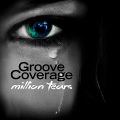 Groove Coverage - Million Tears