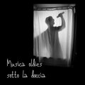 Musica oldies sotto la doccia