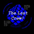 小辞睡醒没、Hui、Nigel、云谧 - The Last Crew！