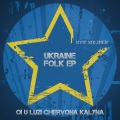 Oi U Luzi Chervona Kalyna (Ukraine Folk EP)