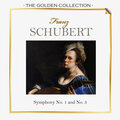 The Golden Collection, Franz Schubert - Symphony No. 1 and No. 3
