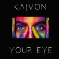 DENNETT、KAIVON - Your Eye (DENNETT Re-Colour)