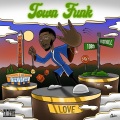 Love - Town Funk (Explicit)