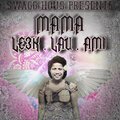 LE3K、LAU、amí - Mama (feat. LAU & AMI)