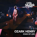 Ozark Henry - Joan Of Arc - Uit Liefde Voor Muziek (Live)