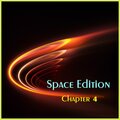 SPACE EDITION (Chapter 4) [Explicit]