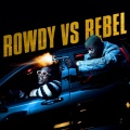 Rowdy vs. Rebel (Clean)