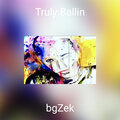 bgZek - Truly Ballin (Explicit)
