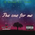 SP Decrazy、Tracey - The One For Me (Explicit)
