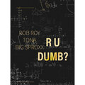Rob Roy、Tona - R U Dumb? (Explicit)