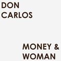 don carlos、john wayne、Euvin Spencer、Norval Headley - Money and Woman