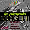 Borgetti、faust'o - La Plebada (Fausto Remix)