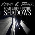 Vargas Blues Band、John Byron Jagger、Vargas & Jagger、Francisco Javier Vargas Pardo - Somewhere in the Shadows