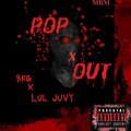 Lul Juvy、BKG、MBM - Pop Out (Explicit)