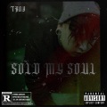 Sold My Soul (Explicit)