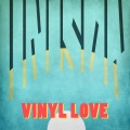 Vinyl Love (feat. Mono:Massive & DJ Crum|Explicit)