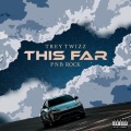 This Far (feat. PnB Rock) (Explicit)