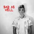 Bad As Hell (feat. Splash Rivers) [Explicit]