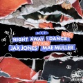 Night Away (Dance)(Jax Jones Remix)