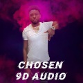 DJ Chose、Zeuz - Chosen (9D Audio)(Explicit)