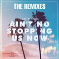 Clay Pirinha - Ain't No Stopping Us Now