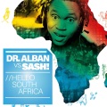 Dr.Alban、Sash! - Hello South Africa