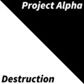 Project Alpha - Destruction (Explicit)