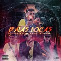 Tresckow、KudyEnbloke、Flowwers、Mindel - Balas Locas