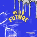 米酒貂芋烧、不静音双子、BLINKYOO、YOKI - Hello Future