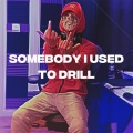 ronixd、lusttqwe、Jrilla - somebody i used to drill (Explicit)