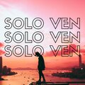 Eric - Solo Ven (Explicit)
