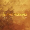 In the Morning (Explicit)